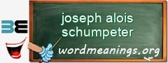 WordMeaning blackboard for joseph alois schumpeter